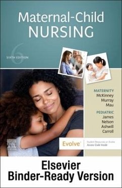 Maternal-Child Nursing - Binder Ready - Mckinney, Emily Slone; James, Susan Rowen; Murray, Sharon Smith; Nelson, Kristine; Ashwill, Jean