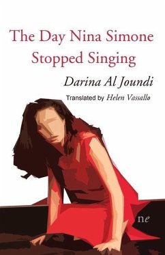The Day Nina Simone Stopped Singing - Al Joundi, Darina