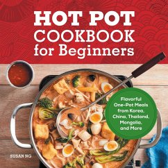 Hot Pot Cookbook for Beginners - Ng, Susan