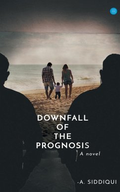 Downfall of the Prognosis - Siddiqui, A.