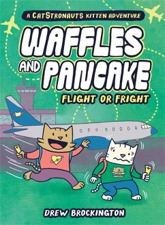 Waffles and Pancake: Flight or Fright - Brockington, Drew