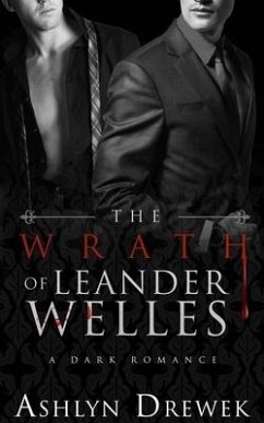 The Wrath of Leander Welles - Drewek, Ashlyn