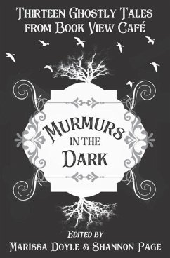 Murmurs in the Dark: Thirteen Ghostly Tales from Book View Cafe - Doyle, Marissa