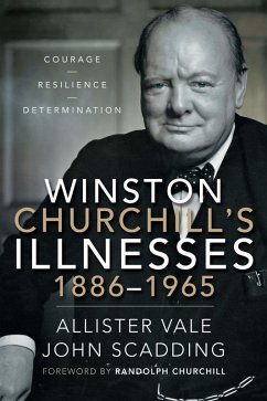 Winston Churchill's Illnesses, 1886-1965 (eBook, ePUB) - Allister Vale, Vale