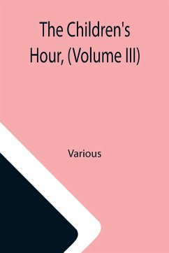 The Children's Hour, (Volume III) - Various