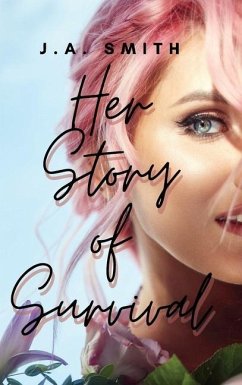 Her Story Of Survival - Smith, J A