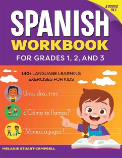 The Spanish Workbook for Grades 1, 2, and 3 - Stuart-Campbell, Melanie