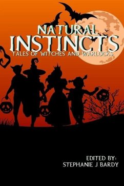 Natural Instincts: Tales of Witches and Warlocks - Bryant, Cathy; Carr, Steve; Davis, Kevin A.