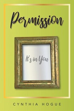 Permission: It's in You - Hogue, Cynthia