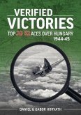 Verified Victories: Top JG 52 Aces Over Hungary 1944-45