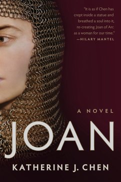 Joan: A Novel of Joan of Arc - Chen, Katherine J