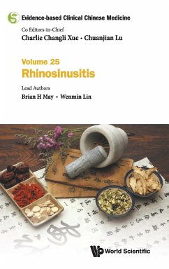 Evidence-Based Clinical Chinese Medicine - Volume 25: Rhinosinusitis - May, Brian H; Lin, Wenmin