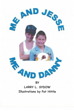 Me and Jesse - Me and Danny - Sydow, Larry L.