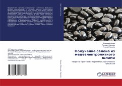 Poluchenie selena iz medeälektrolitnogo shlama - Shunin, Vladimir;Mal'cew, Gennadij;Korolew, Alexej