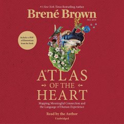 Atlas of the Heart: Mapping Meaningful Connection and the Language of Human Experience - Brown, Brené