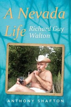 A Nevada Life: Richard Guy Walton - Shafton, Anthony