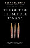 The Gift of the Middle Tanana