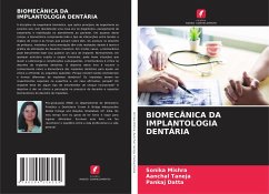 BIOMECÂNICA DA IMPLANTOLOGIA DENTÁRIA - Mishra, Sonika;Taneja, Aanchal;Datta, Pankaj