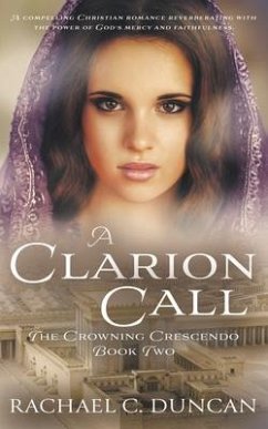 A Clarion Call - Duncan, Rachael C
