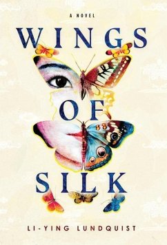 Wings of Silk - Lundquist, Li-Ying