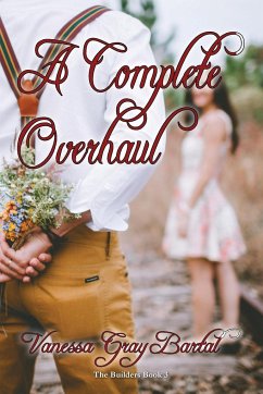 A Complete Overhaul - Bartal, Vanessa Gray