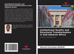 Institutional Quality and Structural Transformation in Sub-Saharan Africa - Ibrahim, Mahamat Moustapha