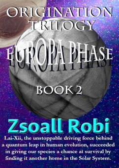 Origination Trilogy - Europa Phase - Robi, Zsoall