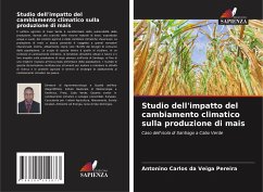 Studio dell'impatto del cambiamento climatico sulla produzione di mais - Pereira, Antonino Carlos da Veiga