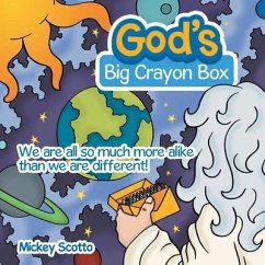 God's Big Crayon Box - Scotto, Mickey