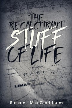 The Recalcitrant Stuff Of Life - McCallum, Sean