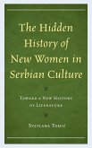 The Hidden History of New Women in Serbian Culture