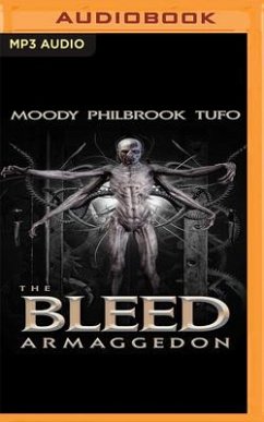 The Bleed: Armageddon - Tufo, Mark; Philbrook, Chris; Moody, David