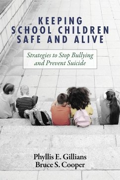 Keeping School Children Safe and Alive - Gillians, Phyllis E.; Cooper, Bruce S.