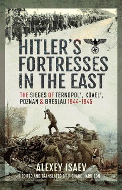 Hitler's Fortresses in the East (eBook, ePUB) - Alexey Isaev, Isaev