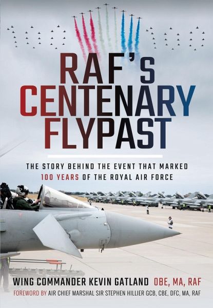 RAF's Centenary Flypast (eBook, ePUB) RAF's Centenary Flypast (eBook, ePUB)