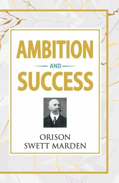 Ambition and Success - Marden, Orison Swett