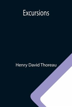 Excursions - David Thoreau, Henry