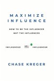 Maximize Influence: How to Be the Influencer, Not the Influenced