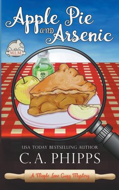 Apple Pie and Arsenic - Phipps, C. A.