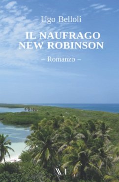 Il Naufrago New Robinson - Belloli, Ugo