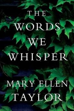 The Words We Whisper - Taylor, Mary Ellen
