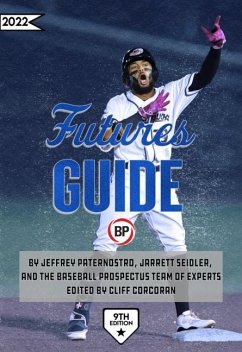 Baseball Prospectus Futures Guide 2022 - Baseball Prospectus