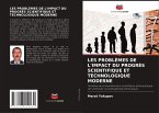 LES PROBLÈMES DE L'IMPACT DU PROGRÈS SCIENTIFIQUE ET TECHNOLOGIQUE MODERNE