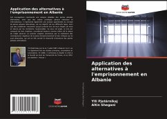 Application des alternatives à l'emprisonnement en Albanie - Pjetërnikaj, Ylli;Shegani, Altin