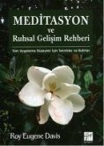Meditasyon ve Ruhsal Gelisim Rehberi