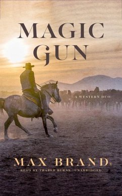 Magic Gun: A Western Duo - Brand, Max