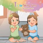 T Is for Taking Turns: A Twins ABC Guide to Manners Volume 3