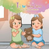 T Is for Taking Turns: A Twins ABC Guide to Manners Volume 3