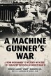 A Machine Gunner's War - Bild 1