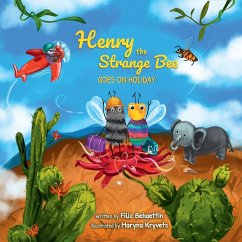 Henry the Strange Bee Goes on Holiday - Behaettin, Filiz